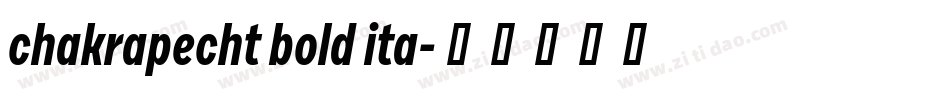 chakrapecht bold ita字体转换